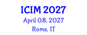 International Conference on Information and Management (ICIM) April 08, 2027 - Rome, Italy