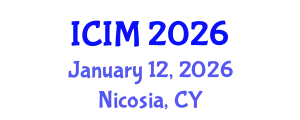 International Conference on Information and Management (ICIM) January 12, 2026 - Nicosia, Cyprus