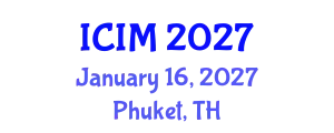 International Conference on Information and Management (ICIM) January 16, 2027 - Phuket, Thailand