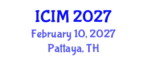 International Conference on Information and Management (ICIM) February 10, 2027 - Pattaya, Thailand