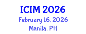 International Conference on Information and Management (ICIM) February 16, 2026 - Manila, Philippines