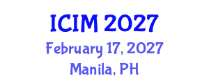 International Conference on Information and Management (ICIM) February 17, 2027 - Manila, Philippines