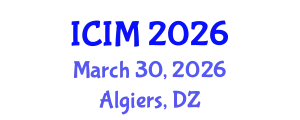 International Conference on Information and Management (ICIM) March 30, 2026 - Algiers, Algeria