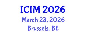 International Conference on Information and Management (ICIM) March 23, 2026 - Brussels, Belgium