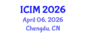 International Conference on Information and Management (ICIM) April 06, 2026 - Chengdu, China