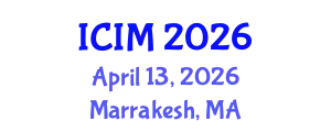 International Conference on Information and Management (ICIM) April 13, 2026 - Marrakesh, Morocco