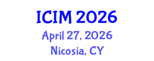 International Conference on Information and Management (ICIM) April 27, 2026 - Nicosia, Cyprus