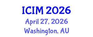 International Conference on Information and Management (ICIM) April 27, 2026 - Washington, Australia
