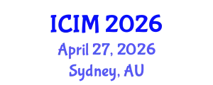 International Conference on Information and Management (ICIM) April 27, 2026 - Sydney, Australia