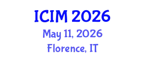 International Conference on Information and Management (ICIM) May 11, 2026 - Florence, Italy