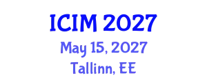 International Conference on Information and Management (ICIM) May 15, 2027 - Tallinn, Estonia