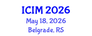 International Conference on Information and Management (ICIM) May 18, 2026 - Belgrade, Serbia