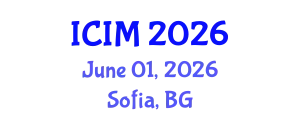 International Conference on Information and Management (ICIM) June 01, 2026 - Sofia, Bulgaria