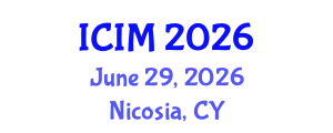 International Conference on Information and Management (ICIM) June 29, 2026 - Nicosia, Cyprus
