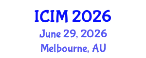 International Conference on Information and Management (ICIM) June 29, 2026 - Melbourne, Australia