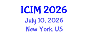 International Conference on Information and Management (ICIM) July 10, 2026 - New York, United States