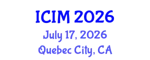 International Conference on Information and Management (ICIM) July 17, 2026 - Quebec City, Canada