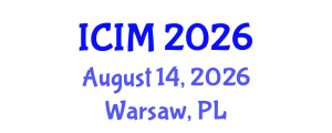 International Conference on Information and Management (ICIM) August 14, 2026 - Warsaw, Poland