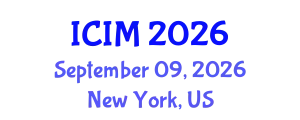International Conference on Information and Management (ICIM) September 09, 2026 - New York, United States