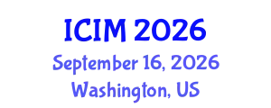 International Conference on Information and Management (ICIM) September 16, 2026 - Washington, United States