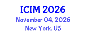 International Conference on Information and Management (ICIM) November 04, 2026 - New York, United States