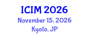 International Conference on Information and Management (ICIM) November 15, 2026 - Kyoto, Japan