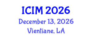 International Conference on Information and Management (ICIM) December 13, 2026 - Vientiane, Laos