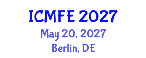 International Conference on Mechanics and Fluid Engineering (ICMFE) May 20, 2027 - Berlin, Germany