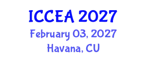International Conference on Civil Engineering and Architecture (ICCEA) February 03, 2027 - Havana, Cuba