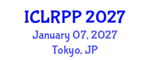 International Conference on Law, Regulations and Public Policy (ICLRPP) January 07, 2027 - Tokyo, Japan