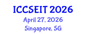 International Conference on Computational Science, Engineering and Information Technology (ICCSEIT) April 27, 2026 - Singapore, Singapore