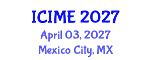 International Conference on Innovation, Management and Economics (ICIME) April 03, 2027 - Mexico City, Mexico
