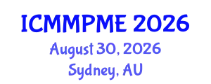 International Conference on Mining, Mineral Processing and Metallurgical Engineering (ICMMPME) August 30, 2026 - Sydney, Australia