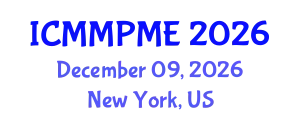 International Conference on Mining, Mineral Processing and Metallurgical Engineering (ICMMPME) December 09, 2026 - New York, United States