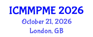 International Conference on Mining, Mineral Processing and Metallurgical Engineering (ICMMPME) October 21, 2026 - London, United Kingdom