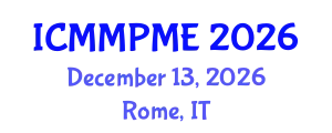 International Conference on Mining, Mineral Processing and Metallurgical Engineering (ICMMPME) December 13, 2026 - Rome, Italy