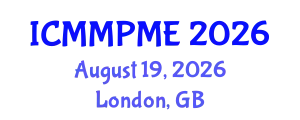 International Conference on Mining, Mineral Processing and Metallurgical Engineering (ICMMPME) August 19, 2026 - London, United Kingdom