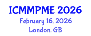 International Conference on Mining, Mineral Processing and Metallurgical Engineering (ICMMPME) February 16, 2026 - London, United Kingdom