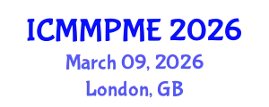 International Conference on Mining, Mineral Processing and Metallurgical Engineering (ICMMPME) March 09, 2026 - London, United Kingdom