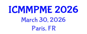 International Conference on Mining, Mineral Processing and Metallurgical Engineering (ICMMPME) March 30, 2026 - Paris, France