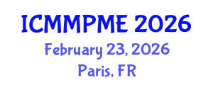 International Conference on Mining, Mineral Processing and Metallurgical Engineering (ICMMPME) February 23, 2026 - Paris, France