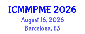 International Conference on Mining, Mineral Processing and Metallurgical Engineering (ICMMPME) August 16, 2026 - Barcelona, Spain