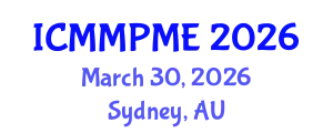 International Conference on Mining, Mineral Processing and Metallurgical Engineering (ICMMPME) March 30, 2026 - Sydney, Australia