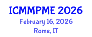 International Conference on Mining, Mineral Processing and Metallurgical Engineering (ICMMPME) February 16, 2026 - Rome, Italy