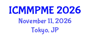 International Conference on Mining, Mineral Processing and Metallurgical Engineering (ICMMPME) November 11, 2026 - Tokyo, Japan