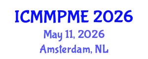 International Conference on Mining, Mineral Processing and Metallurgical Engineering (ICMMPME) May 11, 2026 - Amsterdam, Netherlands