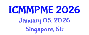 International Conference on Mining, Mineral Processing and Metallurgical Engineering (ICMMPME) January 05, 2026 - Singapore, Singapore