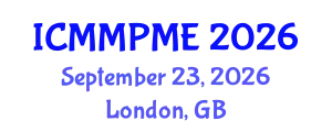 International Conference on Mining, Mineral Processing and Metallurgical Engineering (ICMMPME) September 23, 2026 - London, United Kingdom