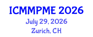 International Conference on Mining, Mineral Processing and Metallurgical Engineering (ICMMPME) July 29, 2026 - Zurich, Switzerland