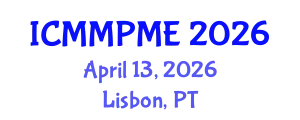 International Conference on Mining, Mineral Processing and Metallurgical Engineering (ICMMPME) April 13, 2026 - Lisbon, Portugal